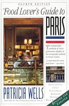 The Food Lover's Guide to Paris