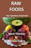 Raw Foods: Your Questions Answered! Reviews 51ZJ7%2BZNigL. SL160 Raw Foods: Your Questions Answered! Reviews