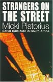 Strangers on the Street: Serial Homocide in South Africa