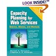 Capacity Planning for Web Services: Metrics, Models, and Methods