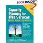 Capacity Planning for Web Services: Metrics, Models, and Methods