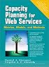 Capacity Planning for Web Services: Metrics, Models, and Methods