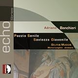  : Adriano Banchieri: Pazzia Senile; Saviezza Giovenile