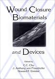 Wound Closure Biomaterials and Devices
