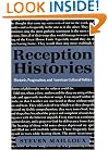 Reception Histories: Rhetoric, Pragmatism, and American Cultural Politics