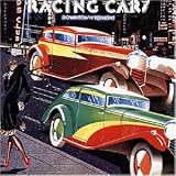 The Originals/Downtown Tonight - Racing Cars