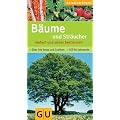B�ume und Str�ucher: �ber 700 Fotos und Grafiken Extra: Jahresuhr (GU Naturf�hrer)
