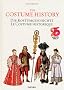 The Costume History / Die Kost�mgeschichte / Le Costume Historique: From ancient times to the 19 th century / Vom Altertum bis zum 19. Jahrhundert / Du Monde Antique au XIXe Si�cle (Jumbo)