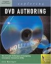 Exploring DVD Authoring (Design Exploration Series)
