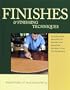 Finishes and Finishing Techniques: Professional Secrets for Simple and Beautiful Finishes