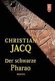 Der schwarze Pharao. - Christian Jacq