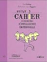 Petit cahier d'exercices d'intelligence &eacute;motionnelle
