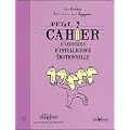 Petit cahier d'exercices d'intelligence �motionnelle