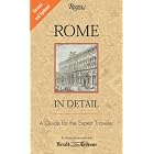 Rome In Detail Revised and Updated Edition: A Guide for the Expert Traveler by Claudio Gatti, Fred Plotkin, and Ruth Kaplan