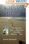 Selkirk's Island: The True and Strange Adventures of the Real Robinson Crusoe