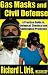 Gas Masks and Civil Defense: A Practical Guide to Biological, Chemical and Radiological Protection by Richard L. Urie