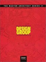 Development Design Group: Selected and Current Works (The Master Architect Series IV)