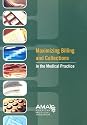 Maximizing Billing and Collections in the Medical Practice