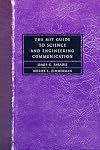 The MIT Guide to Science and Engineering Communication: Second Edition