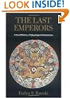 The Last Emperors: A Social History of Qing Imperial Institutions