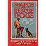Search And Rescue Dogs: Training Methods