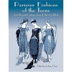 Parisian Fashions of the Teens: 352 Elegant Costumes from "L'Art et la Mode" (Dover Pictorial Archives)