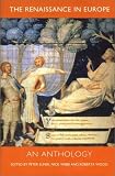 The Renaissance in Europe: An Anthology (Renaissance in Europe series)