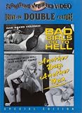 Bad Girls Go To Hell/Another Day Another Man