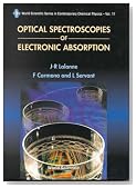 Optical Spectroscopies of Electronic Absorption (World Scientific Series in Contemporary Chemical Physics, 17)