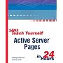 Sams Teach Yourself Active Server Pages in 24 Hours