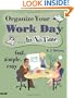 Organize Your Work Day In No Time