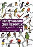 L'encyclopédie des oiseaux de cage et de volière