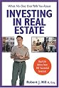 What No One Ever Tells You About Investing in Real Estate : Real-Life Advice from 101 Successful Investors (What No One Ever Tells You About Investing in Real Estate)