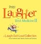 Laughter, The Best Medicine II