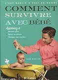 Comment survivre avec b�b�