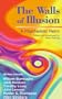 The Walls of Illusion: A Psychedelic Retro