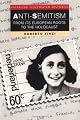 Anti-Semitism: From Its European Roots to the Holocaust (Interlink Illustrated History Series)
