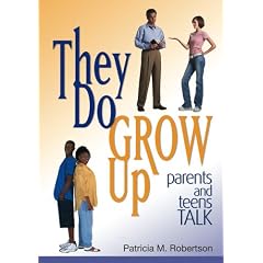 They Do Grow Up: Parents and Teens Talk