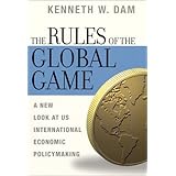 the rules of the global game a new look at us international economic policymaking