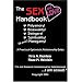 The Sex and Love Handbook: Polyamory! Bisexuality! Swingers! Spirituality! (& even) Monogamy! A Practical Optimistic Relationship Guide