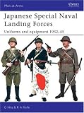 Japanese Special Naval Landing Forces: Uniforms and equipment 1932-45 (Men-at-Arms)