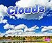 Clouds (Pebble Plus: Weather Basics)