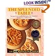 The Splendid Table: Recipes from Emilia-Romagna, the Heartland of Northern Italian Food