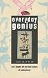 Everyday Genius: Self-Taught Art and the Culture of Authenticity