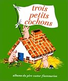 Les Trois Petits Cochons