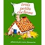 Les Trois Petits Cochons