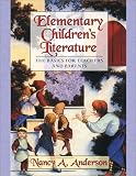 Books : Elementary Children's Literature: The Basics for Teachers and Parents