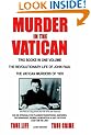 Murder in the Vatican: The Revolutionary Life of John Paul and The Vatican Murders of 1978