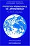 Protection internationale de l'environnement: Recueil d'instruments juridiques (French Edition)