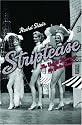 Striptease: The Untold History of the Girlie Show